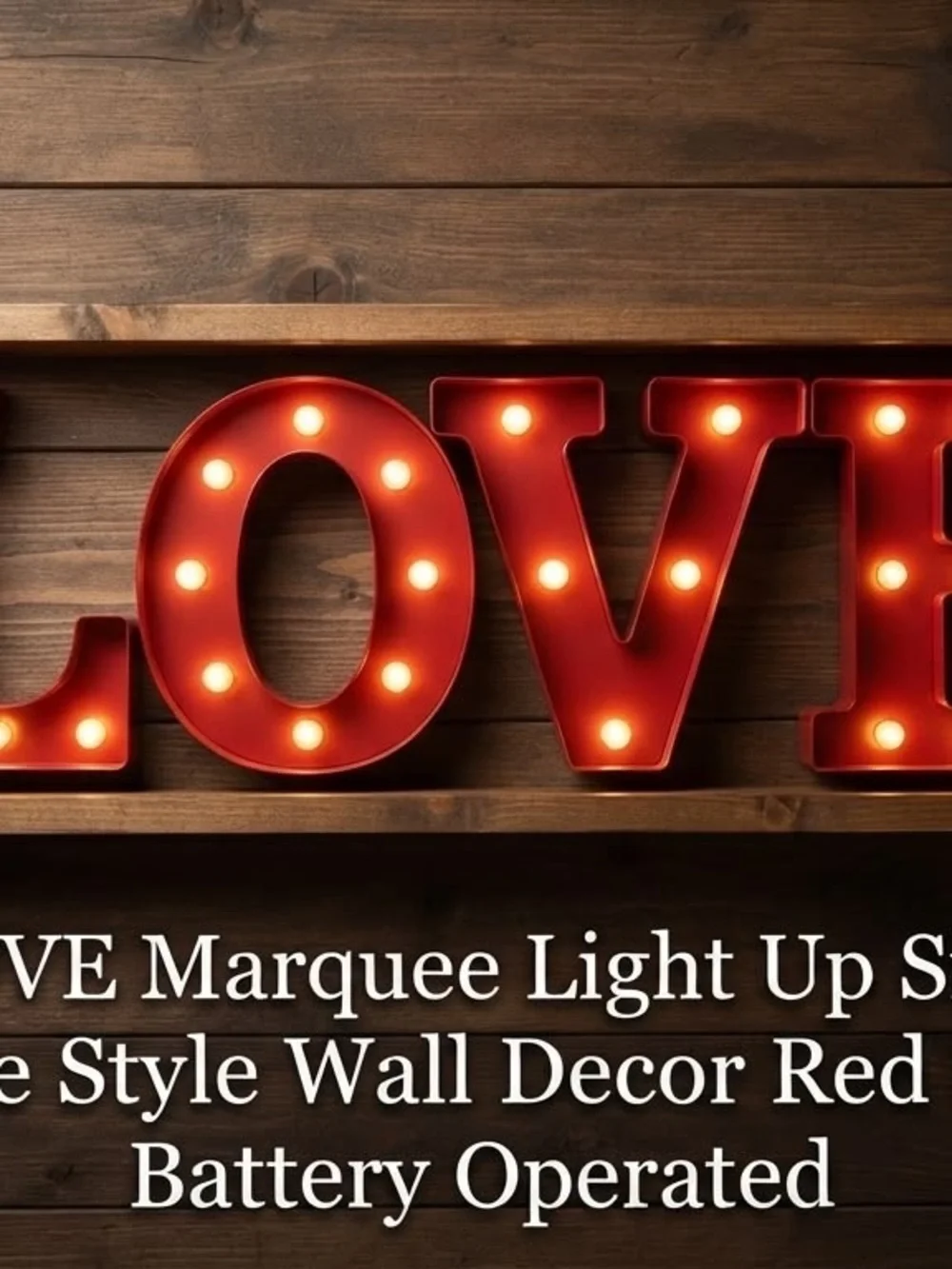 LOVE Marquee Light Up Sign Vintage Style Red Wood Frame Battery Wall Decor